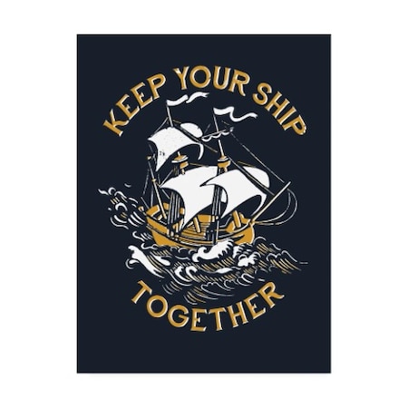 Michael Buxton 'Keep Your Ship Together' Canvas Art,24x32